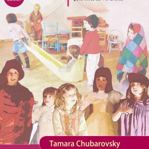 Cuentos para ver, oir y sentir. Tomo II. Tamara Chubarovsky